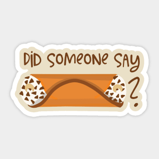 Did someone say cannoli? Sticker